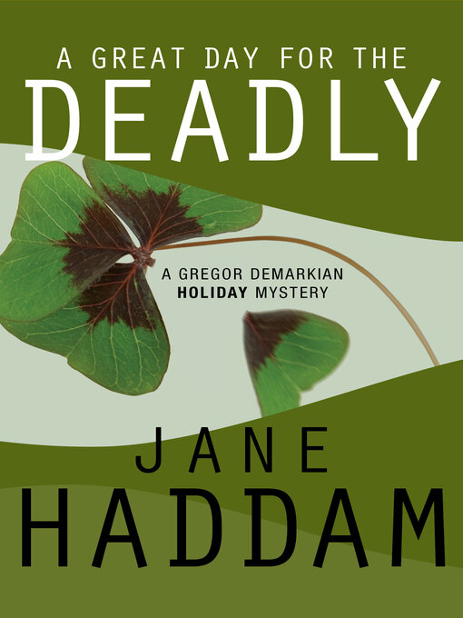 Title details for A Great Day for the Deadly by Jane Haddam - Available